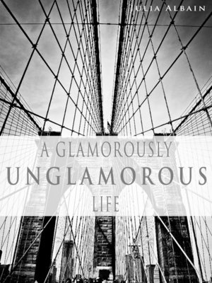 cover image of A Glamorously Unglamorous Life